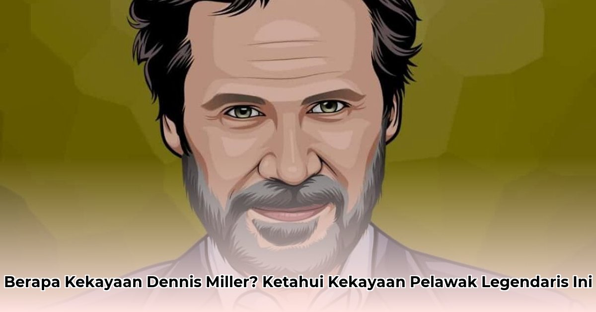 dennis miller net worth